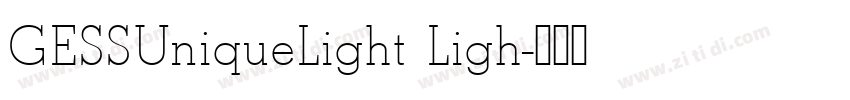 GESSUniqueLight Ligh字体转换